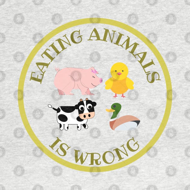 Eating Animals Is Wrong by DAHLIATTE